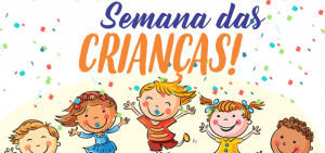 SEMANA DA CRIANÇA SEMANA DA CRIANÇA